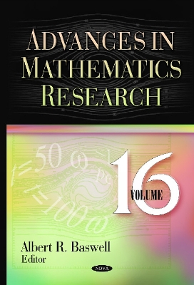 Advances in Mathematics Research: Volume 16 - Baswell, Albert R (Editor)