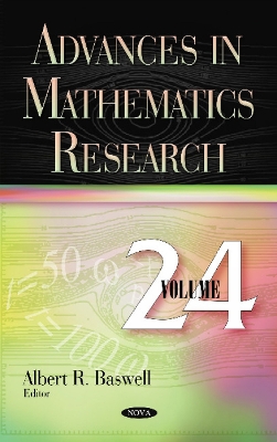 Advances in Mathematics Research: Volume 24 - Baswell, Albert R (Editor)