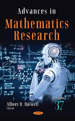Advances in Mathematics Research. Volume 37 - Baswell, Albert R. (Editor)