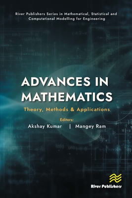 Advances in Mathematics: Theory, Methods & Applications - Kumar, Akshay (Editor), and Ram, Mangey (Editor)
