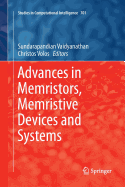 Advances in Memristors, Memristive Devices and Systems