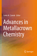 Advances in Metallacrown Chemistry