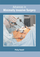 Advances in Minimally Invasive Surgery