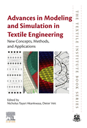 Advances in Modeling and Simulation in Textile Engineering: New Concepts, Methods, and Applications
