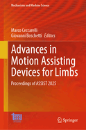 Advances in Motion Assisting Devices for Limbs: Proceedings of ASSIST 2025