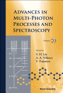 Advances In Multi-photon Processes And Spectroscopy, Volume 20