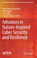 Advances in Nature-Inspired Cyber Security and Resilience