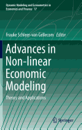 Advances in Non-Linear Economic Modeling: Theory and Applications