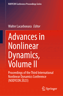Advances in Nonlinear Dynamics, Volume II: Proceedings of the Third International Nonlinear Dynamics Conference (NODYCON 2023)
