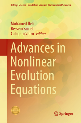 Advances in Nonlinear Evolution Equations - Jleli, Mohamed (Editor), and Samet, Bessem (Editor), and Vetro, Calogero (Editor)