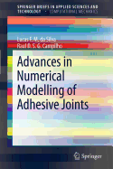 Advances in Numerical Modeling of Adhesive Joints