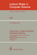 Advances in Object-Oriented Database Systems: 2nd International Workshop on Object-Oriented Database Systems, Bad Munster Am Stein-Ebernburg, Frg, September 27-30, 1988, Proceedings
