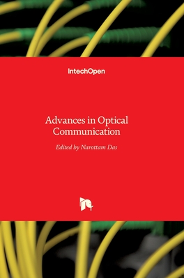 Advances in Optical Communication - Das, Narottam (Editor)