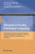 Advances in Parallel, Distributed Computing: First International Conference on Parallel, Distributed Computing Technologies and Applications, PDCTA 2011, Tirunelveli, Tamil Nadu, India, September 23-25, 2011, Proceedings