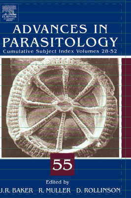Advances in Parasitology: Volume 48 - Baker, John R, and Muller, Ralph, and Rollinson, David