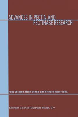 Advances in Pectin and Pectinase Research - Voragen, Fons (Editor), and Schols, Henk (Editor), and Visser, R.G.F. (Editor)