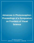 Advances in Photoreception: Proceedings of a Symposium on Frontiers of Visual Science