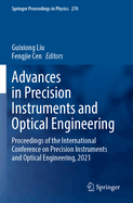 Advances in Precision Instruments and Optical Engineering: Proceedings of the International Conference on Precision Instruments and Optical Engineering, 2021