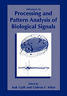 Advances in Processing and Pattern Analysis of Biological Signals