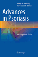Advances in Psoriasis: A Multisystemic Guide