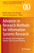 Advances in Research Methods for Information Systems Research: Data Mining, Data Envelopment Analysis, Value Focused Thinking