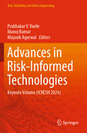 Advances in Risk-Informed Technologies: Keynote Volume (Icresh 2024)