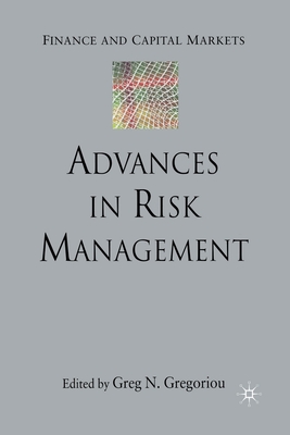 Advances in Risk Management - Gregoriou, G (Editor)