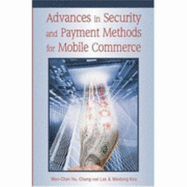 Advances in Security and Payment Methods for Mobile Commerce