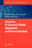 Advances in Semantic Media Adaptation and Personalization
