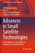 Advances in Small Satellite Technologies: Proceedings of 1st International Conference on Small Satellites