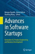 Advances in Software Startups: Generative Ai, Product Engineering and Business Development
