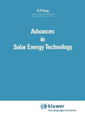 Advances in Solar Energy Technology: Volume 1: Collection and Storage Systems - Garg, H.P.