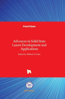 Advances in Solid State Lasers: Development and Applications - Grishin, Mikhail (Editor)
