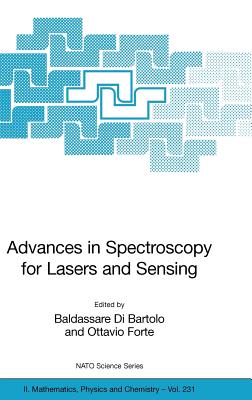 Advances in Spectroscopy for Lasers and Sensing - Di Bartolo, Baldassare (Editor), and Forte, Ottavio (Editor)