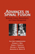 Advances in Spinal Fusion: Molecular Science, Biomechanics, and Clinical Management