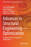 Advances in Structural Engineering-Optimization: Emerging Trends in Structural Optimization