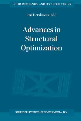 Advances in Structural Optimization - Herskovits, J (Editor)