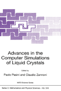 Advances in the Computer Simulatons of Liquid Crystals