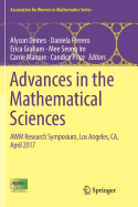 Advances in the Mathematical Sciences: Awm Research Symposium, Los Angeles, Ca, April 2017