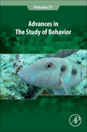 Advances in the Study of Behavior: Volume 57