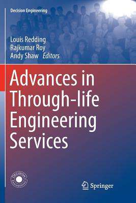 Advances in Through-Life Engineering Services - Redding, Louis (Editor), and Roy, Rajkumar (Editor), and Shaw, Andy (Editor)