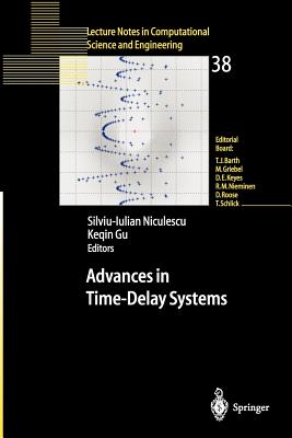 Advances in Time-Delay Systems - Niculescu, Silviu-Iulian (Editor), and Gu, Keqin (Editor)
