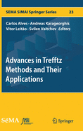 Advances in Trefftz Methods and Their Applications