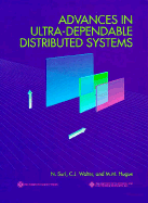 Advances in Ultra-Dependable Distributed Systems