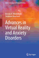 Advances in Virtual Reality and Anxiety Disorders