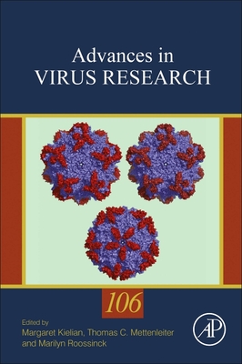 Advances in Virus Research - Mettenleiter, Thomas (Series edited by), and Kielian, Margaret (Series edited by), and Roossinck, Marilyn J. (Series edited by)