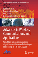 Advances in Wireless Communications and Applications: Smart Wireless Communications: Algorithms and Network Technologies, Proceedings of 5th ICWCA 2021