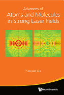 Advances of Atoms and Molecules in Strong Laser Fields