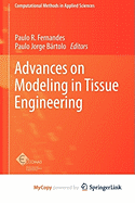 Advances on Modeling in Tissue Engineering
