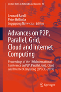 Advances on P2P, Parallel, Grid, Cloud and Internet Computing: Proceedings of the 18th International Conference on P2P, Parallel, Grid, Cloud and Internet Computing (3PGCIC-2023)
